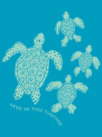 we're in this together sea turtle family