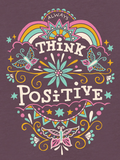 always think positive