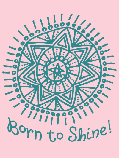 born to shine