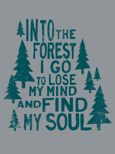 into the forest i go