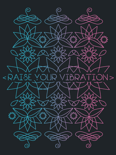 raise your vibration